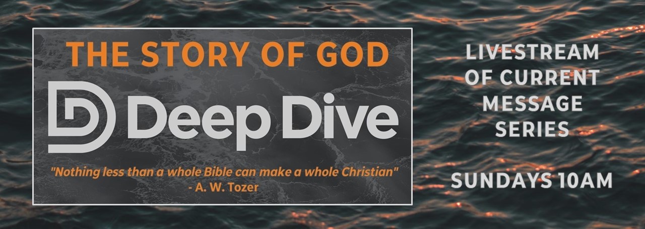 Deep Dive - The Story of God - Web Site